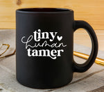 Tiny Human Tamer UV DTF decal