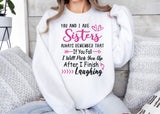 You and I are Sisters DTF Transfrers