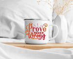 Prove Them Wrong UV DTF Decal