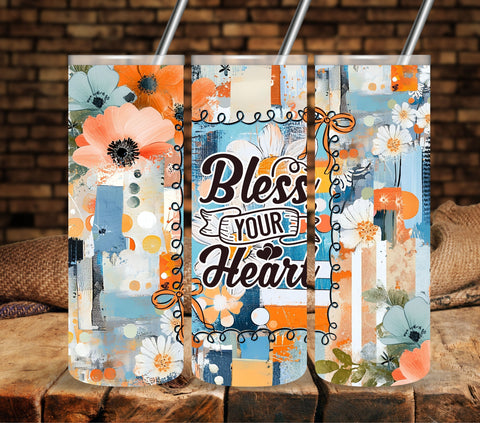 Bless your heart Vinyl tumbler wraps