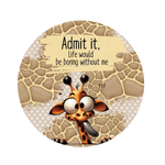 Life would be boring without me Tumbler Butt UV DTF Decals 5 Sizes