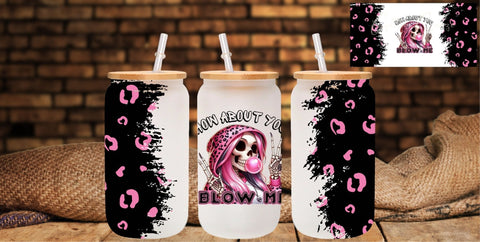 How About You Blow Me- UV DTF 16oz Libbey wrap