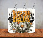 Have The Day You Deserve Adhesive Vinyl Wrap