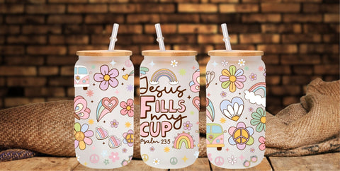 Jesus Fills my Cup- 160z Libbey UV DTF wrap