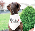 Bitches Love Me Dog Bandana DTF Transfer