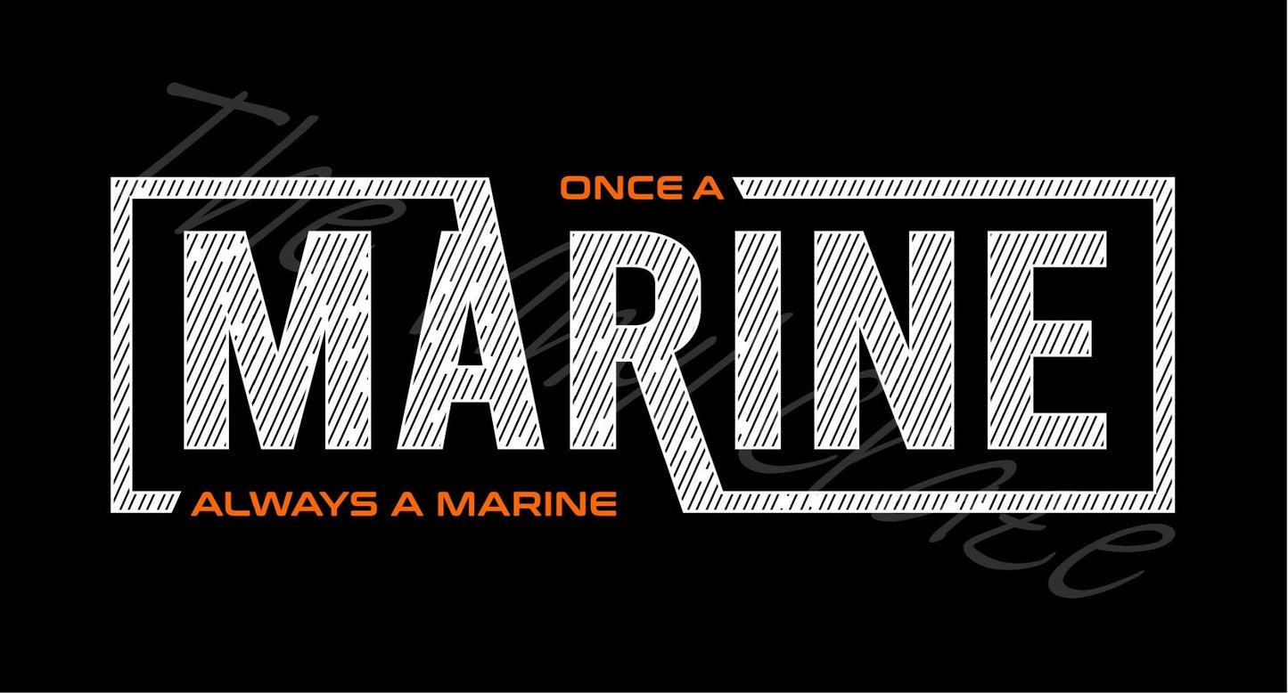 Once a Marine Always a Marine Adhesive Vinyl Wrap