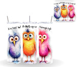 Crazy Birds Vinyl tumbler wraps- 18 Designs