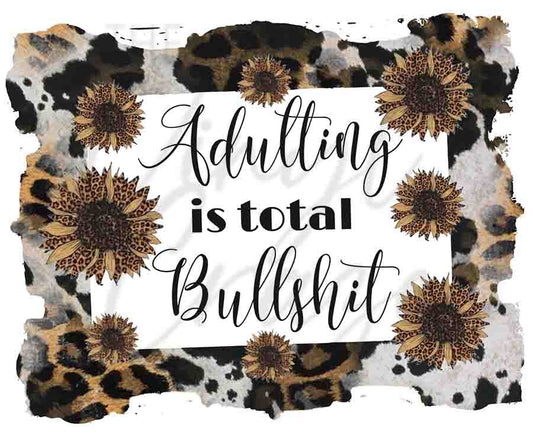 Adulting Is Total Bullsh*t JPEG Download