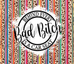 Behind Every Bad B*tch is A Car Seat Adhesive Vinyl Wrap