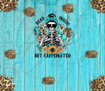 Dead Inside But Caffeinated Wood Background 20 or 30 oz Skinny Adhesive Vinyl Wrap