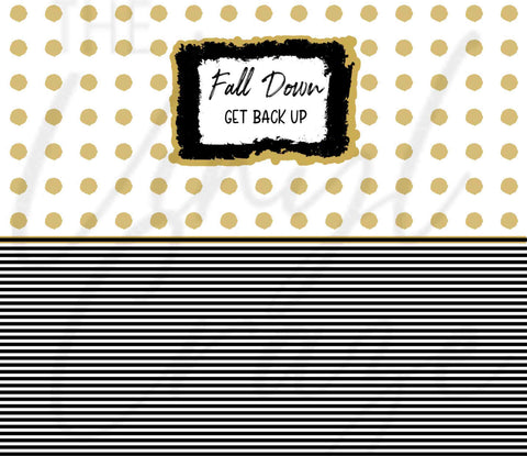 Fall Down Get Back Up 20 oz Skinny Adhesive Vinyl Wrap