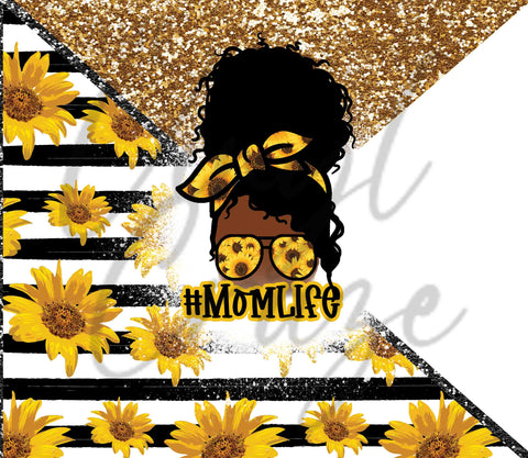 Mom Life Sunflowers 20 or 30 oz Skinny Adhesive Vinyl Wrap