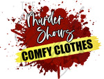 Murder Shows & Comfy Clothes UV DTF Decal