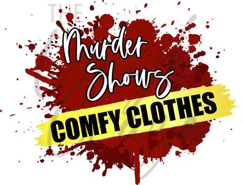 Murder Shows & Comfy Clothes UV DTF Decal