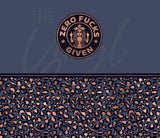 SB Zero F*cks Given 20 or 30 oz Skinny Adhesive Vinyl Wrap