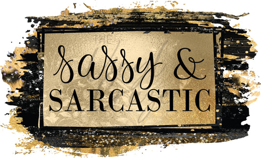 Sassy & Sarcastic UV DTF Decal