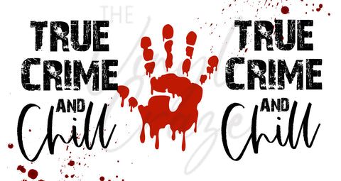 True Crime and Chill Clear Decal