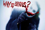 Why So Serious? - Adhesive Vinyl Wrap