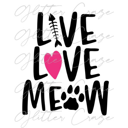 Live. Love. Meow. Decal Digital Download JPG