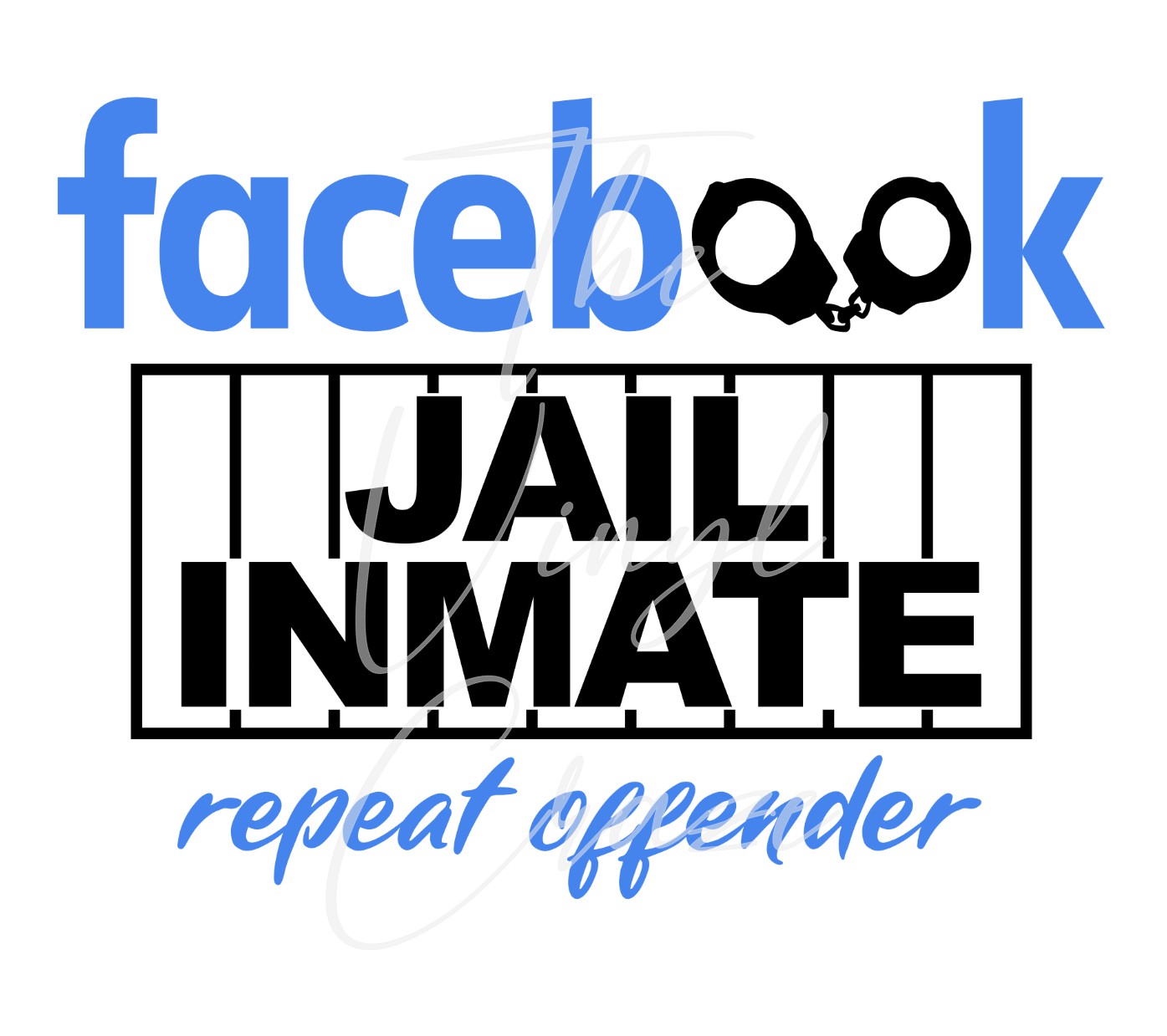 FB Jail Repeat Offender Decal Digital Download JPG