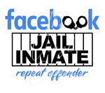 FB Jail Repeat Offender Decal Digital Download JPG