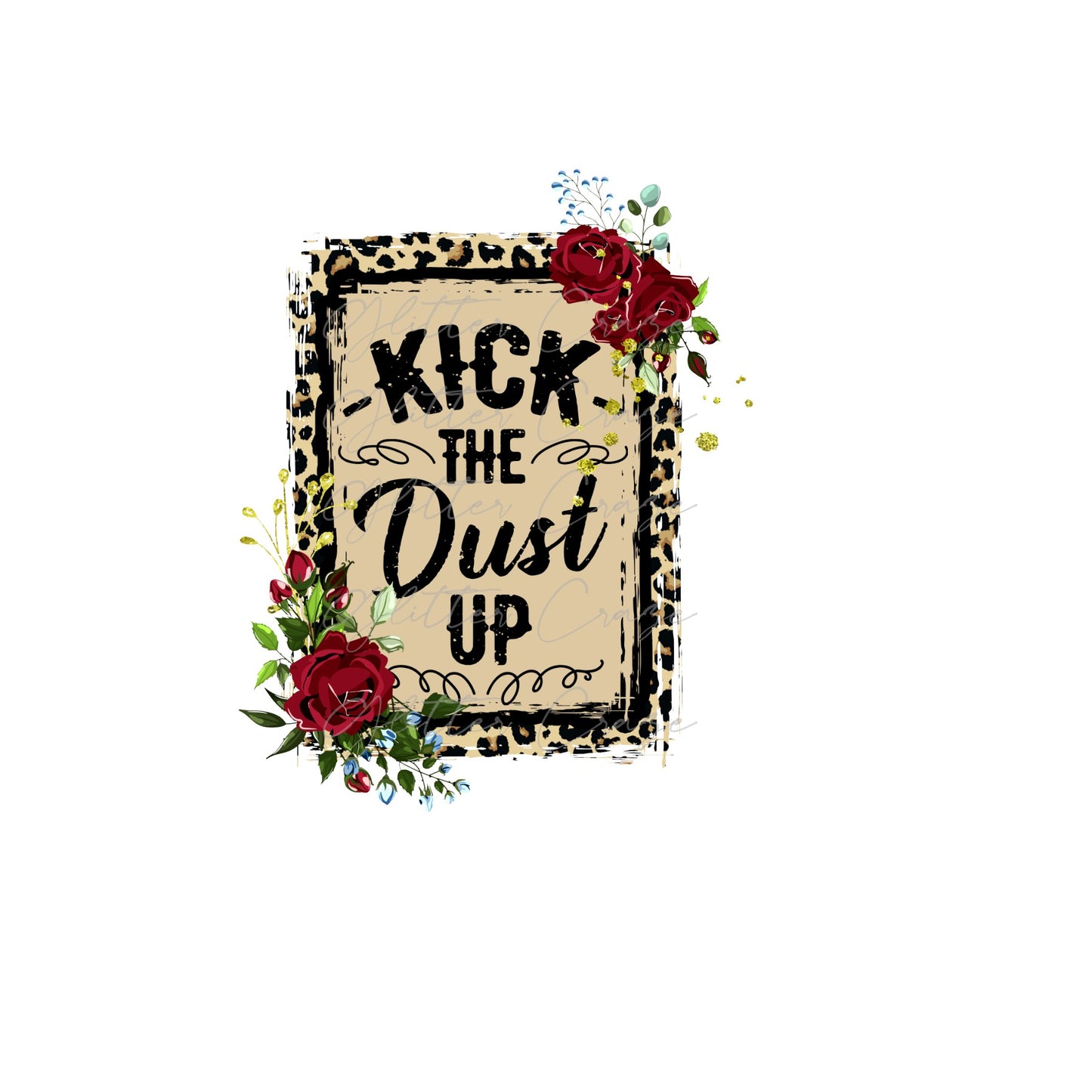 Kick The Dust Up UV DTF decal
