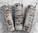 Coffee Is A Cup of Hope 20 oz Skinny Adhesive Vinyl Wrap